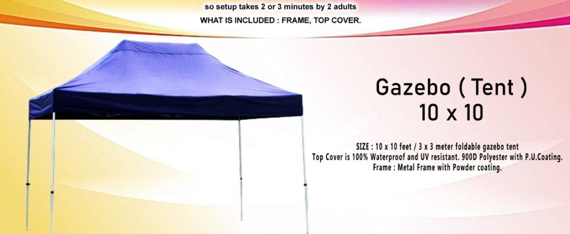 Gazebo [ Tent ] 10 X 10